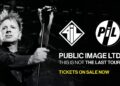 PIL: This Is Not The Last Tour - Tickets on sale now